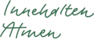 Schriftzug "Innehalten & Atmen"